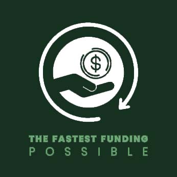 fastest funding possible
